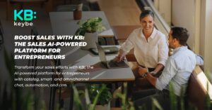 Boost Sales with KB: The Sales AI-Powered Platform for Entrepreneurs - Keybe