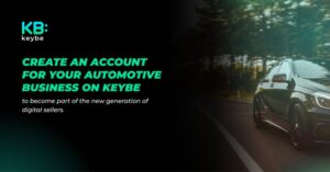 Create an account for your automotive business on Keybe to become part of the new generation of digital sellers.
